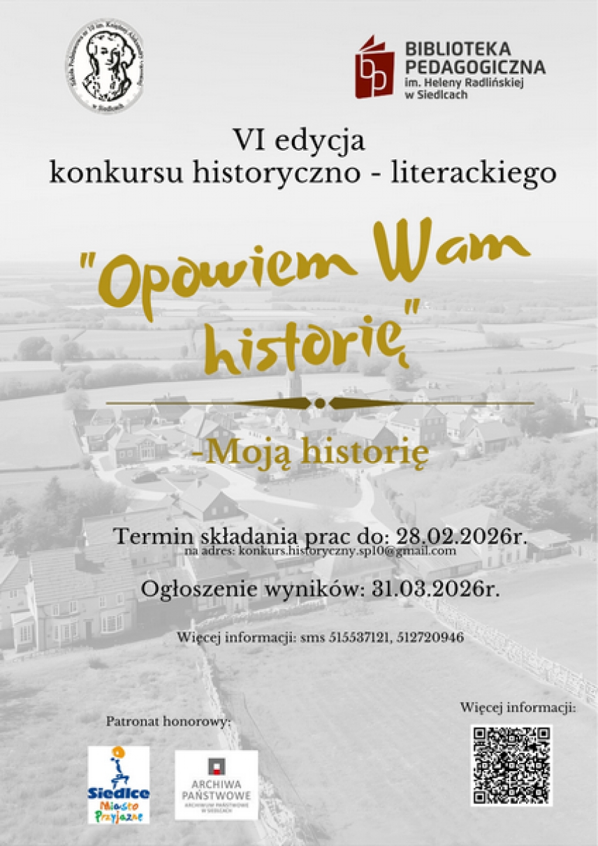 VI edycja konkursu &ldquo;Opowiem Wam historię - Moją historię&rdquo;